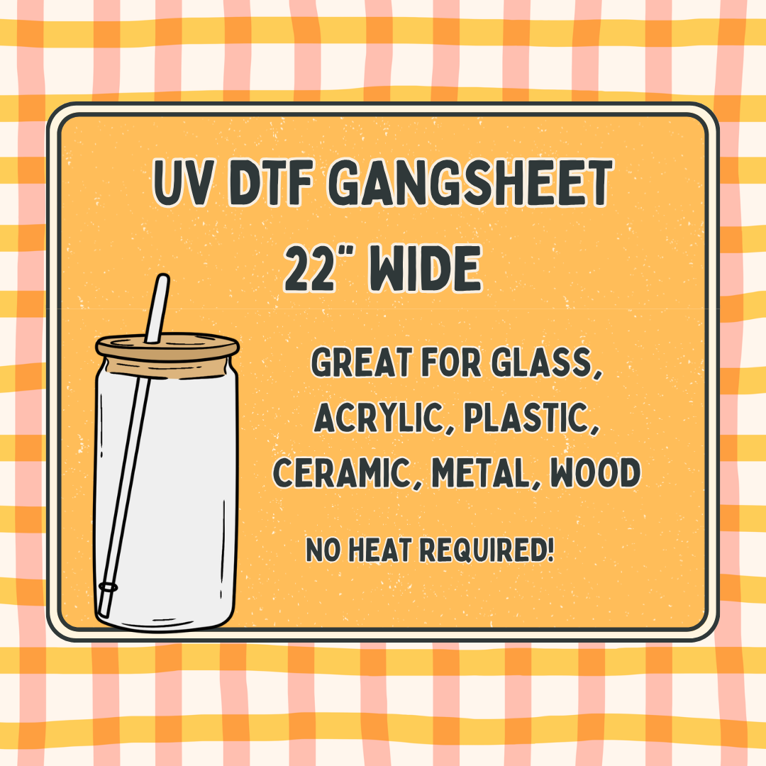 UV DTF Gangsheet - Use Gang Sheet Builder, We Print it!