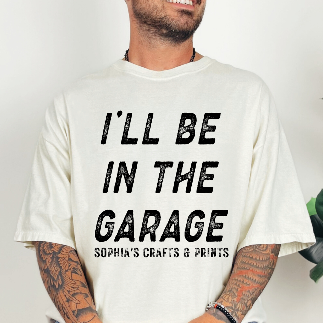 I'll Be In The Garage SCP DTF Transfer
