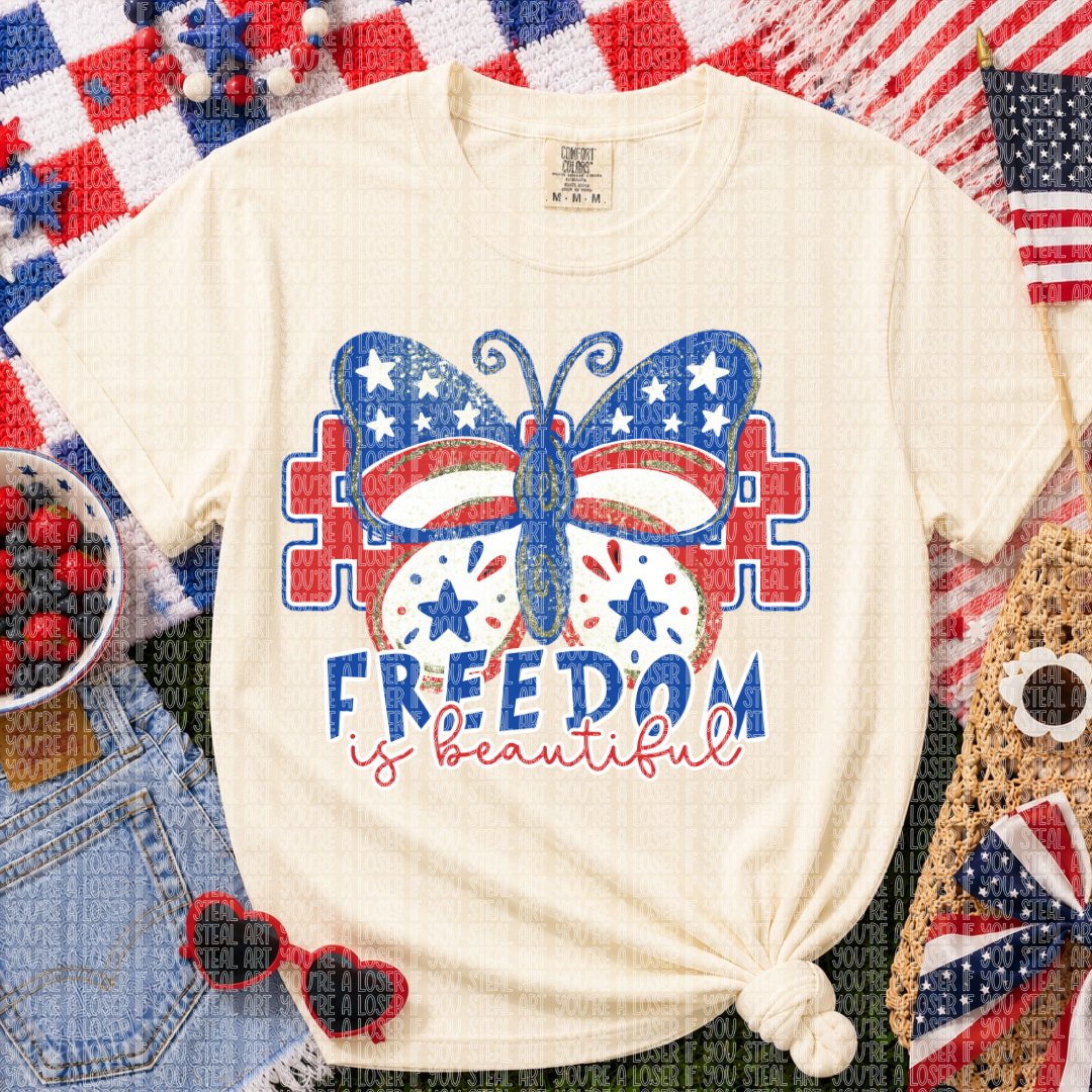 Freedom Is Beautiful DTF Transfer