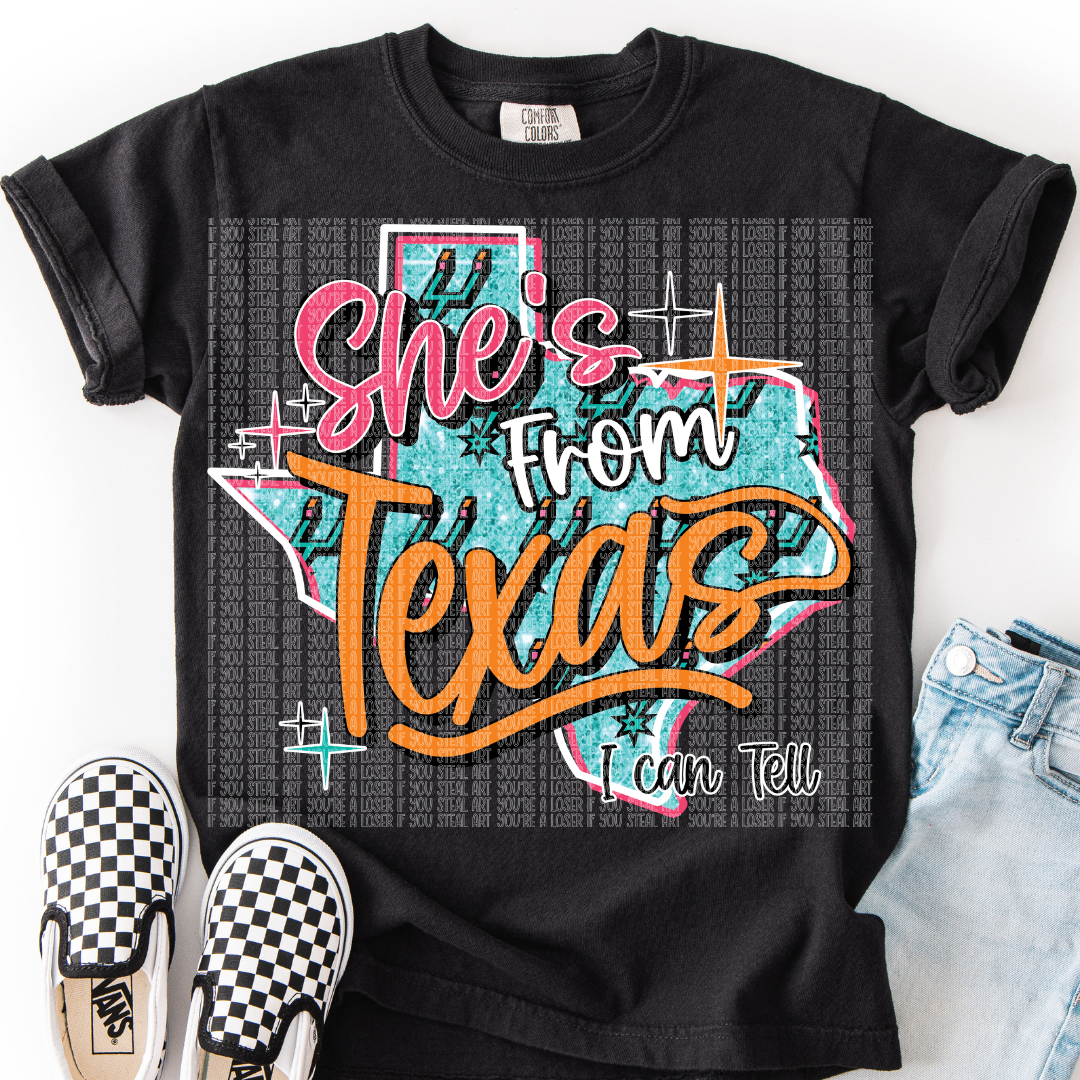 Shes From Texas DTF Transfer