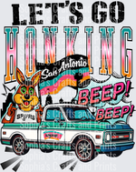 Lets Go Honking Black DTF Transfer