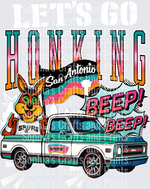 Lets Go Honking White DTF Transfer