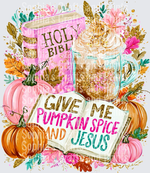 Pumpkin Spice & Jesus DTF Transfer