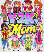 Y2K Mom DTF Transfer