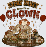 Every Party Needs A Clown DTF Transfer