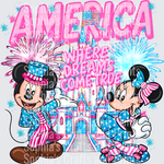 America Where Dreams Come True DTF Transfer