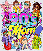 90’s Mom DTF Transfer